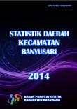 Statistik Daerah Kecamatan Banyusari Tahun 2014